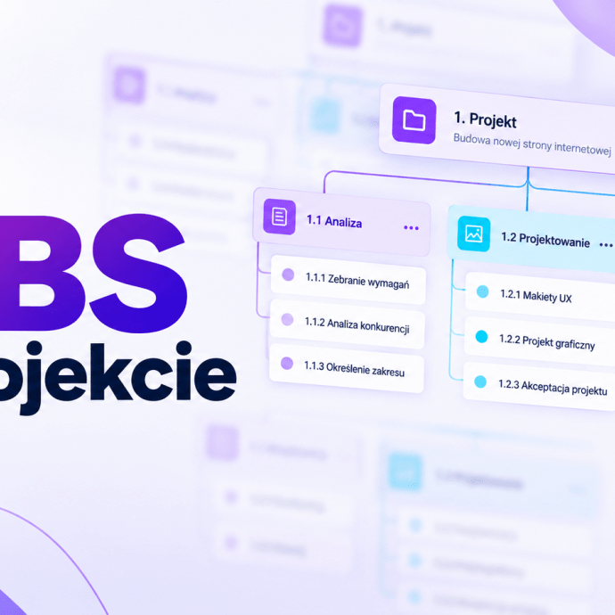 WBS w projekcie – jak stworzyć strukturę podziału pracy i przełożyć ją na zadania?